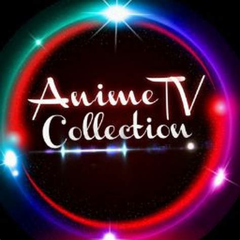 Animetv Collection Youtube