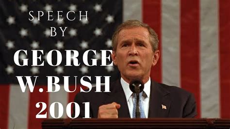 Speech By George Wbush2001 Youtube