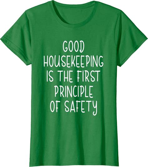 Housekeeping First Principle Of Safety Funny Housecleaner T Shirt