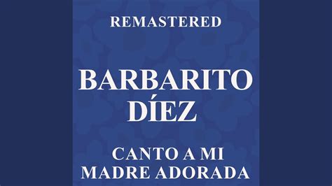 Canto A Mi Madre Adorada Remastered Youtube