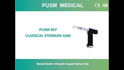 Pusm 907 Classical Surgical Sternum Saw Youtube