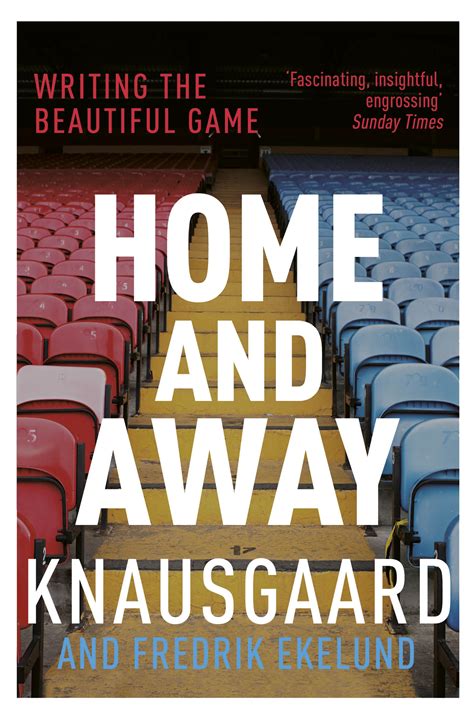 Home And Away By Karl Ove Knausgaard Penguin Books New Zealand