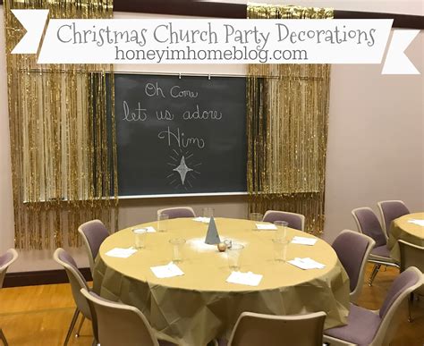 Honey Im Home Church Christmas Party Decorations