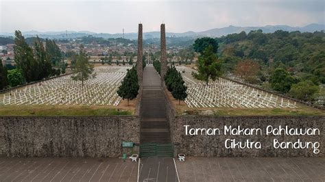 Taman Makam Pahlawan Cikutra Bandung Aerial Footage Youtube