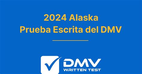 Examen De Práctica Del Dmv De Alaska 2022 Gratuito Ak Dmv 2024