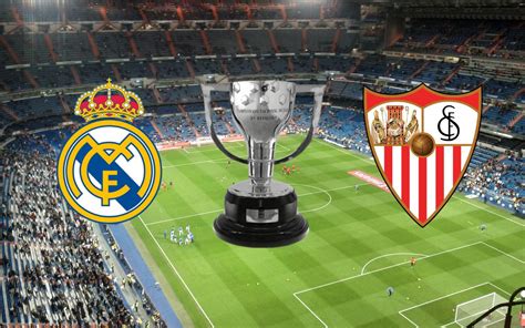 Horario Y D Nde Ver Por Internet El Real Madrid Sevilla De Liga