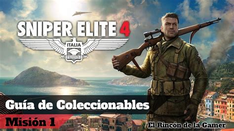 Sniper Elite 4 Misión 1 Isla De San Celini Todos Los