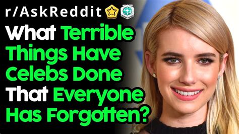 People Reveal Terrible Things Celebrities Have Done Raskreddit Top