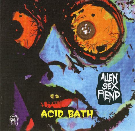 Alien Sex Fiend Acid Bath Cd Discogs.
