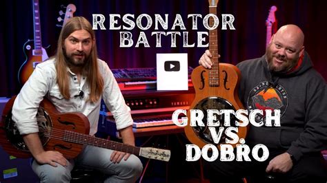 Resonator Battle Gretsch Boxcar Vs Epiphone Dobro Hound Dog Youtube