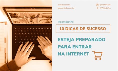 série 10 dicas de sucesso para vender pela internet tecnologia