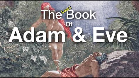 The Lost Book Of Adam And Eve Our Light Bodies Youtube