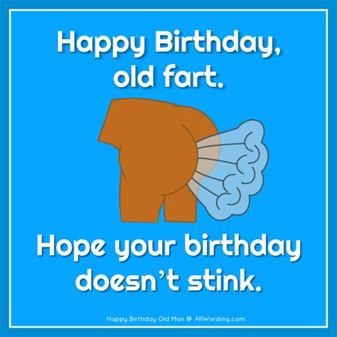 Funny birthday wish for a good friend with photo of old. Happy Birthday, Old Man! 21 Brutally Funny Birthday Wishes For Him | Birthday wishes for him ...