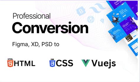 Convert Your Figma Psd Or Adobe Xd Design Into Html Css And Vue Js Website By Ranazaidzafar Fiverr