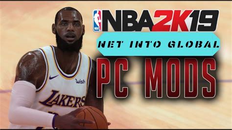 Nba 2k19 Mod Tutorial On How To Install Net File Into Global Youtube