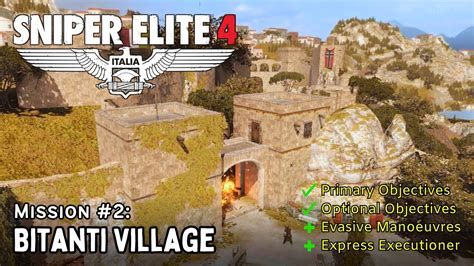 Sniper Elite 4 Mission 2 Bitanti Village Evasive Manoeuvres