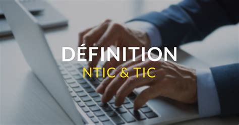 Définition Ntic Et Tic