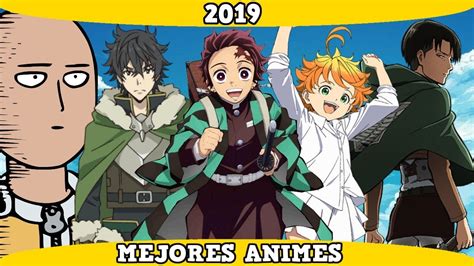 Asi Son Los Mejores Animes Del 2019 Youtube