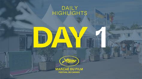 Marché Du Film 2021 Highlights Day 1 06 July 2021 Youtube