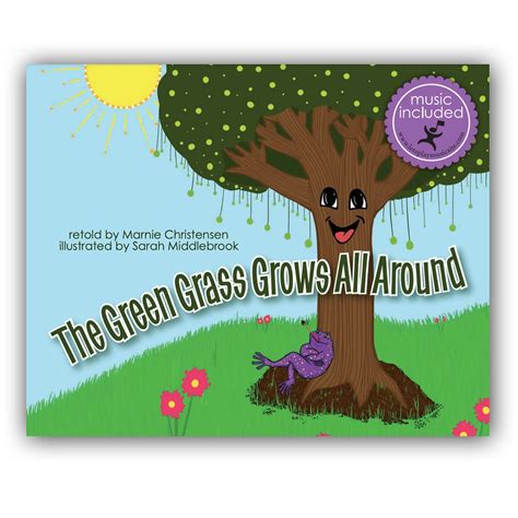 Sing Along Storybook The Green Grass Grows All Around Letsplaymusic