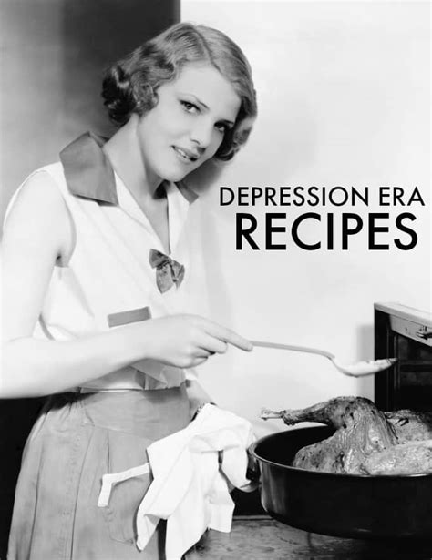 Depression Era Recipes To Bring Your Cooking Back To Basics Simply Stacie
