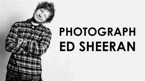 Photograph Ed Sheeran Lyrics Youtube