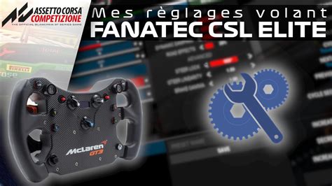 Assetto Corsa Competizione Setup Fanatec CSL Elite PS4 Juin 2020