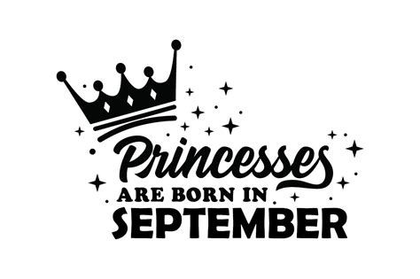 Princesses Are Born In September Design Graphic By Smart Crafter
