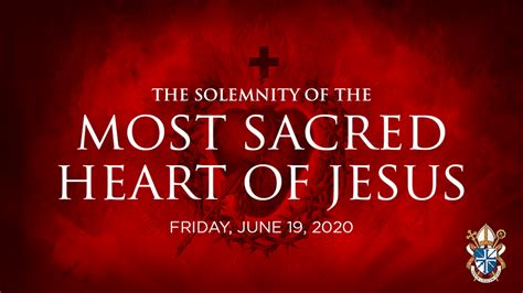 The Solemnity Of The Most Sacred Heart Of Jesus June 19 2020 St