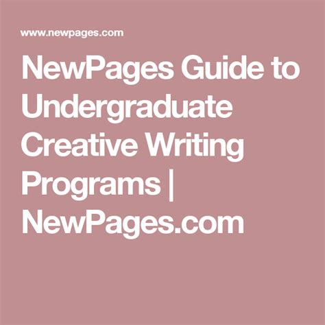 Newpages Guide To Undergraduate Creative Writing Programs Newpages