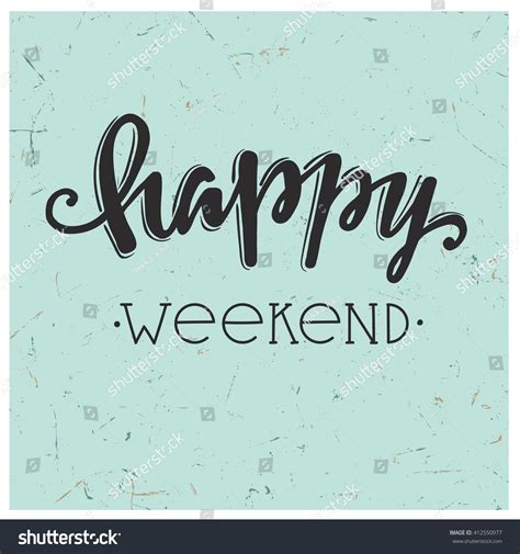 Happy Weekend Hand Drawn Lettering Perfect Stock Vector Royalty Free