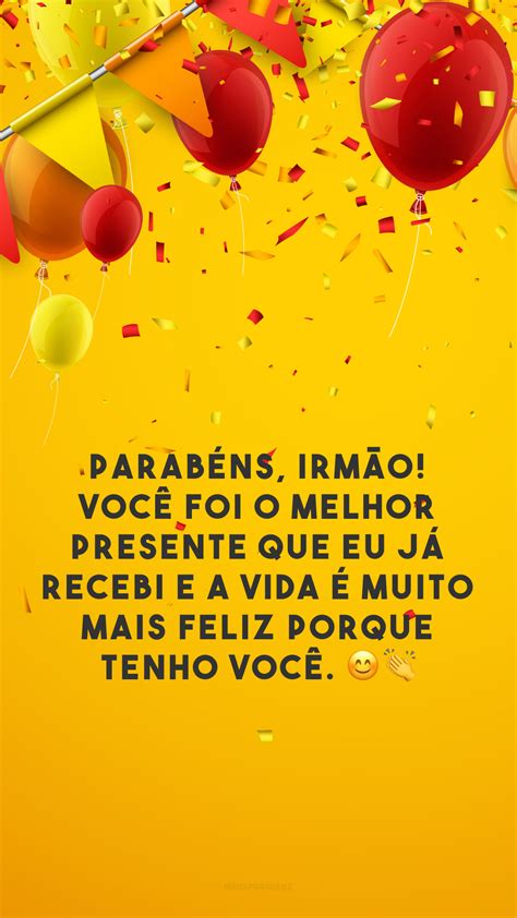 50 Frases De Aniversário Para Irmão Mais Novo Que é Seu Melhor Amigo