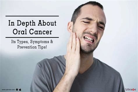 In Depth About Oral Cancer Its Types Symptoms And Prevention Tips