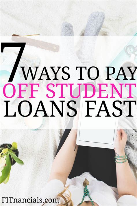 7 Ways To Pay Off Student Loans Fast That Actually Work Paying Off