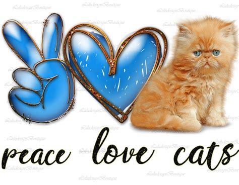 Peace Love Cats Sublimation Png Digital Download Cats Digital Etsy
