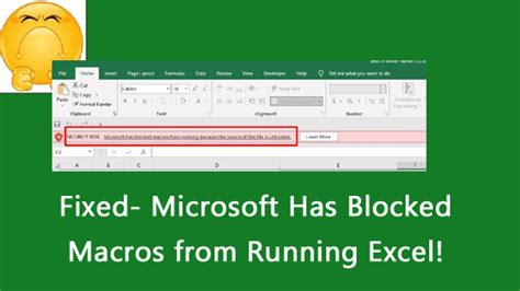 Fixed Microsoft Has Blocked Macros From Running Excel