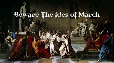 Eclectic Arcania Beware The Ides Of March