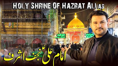 Hazrat Imam Ali As K Roze Se Live Ziyarat Karain Ayyam E Fatima 2023