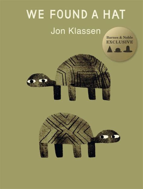 We Found A Hat Bandn Exclusive Edition By Jon Klassen Hardcover Barnes And Noble®
