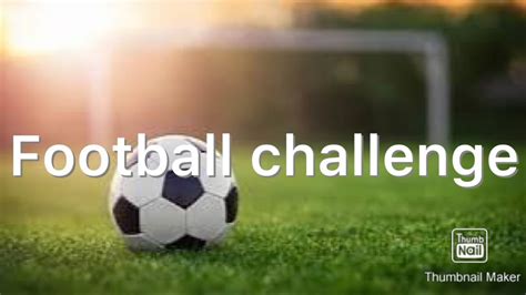 Football Challenge Youtube