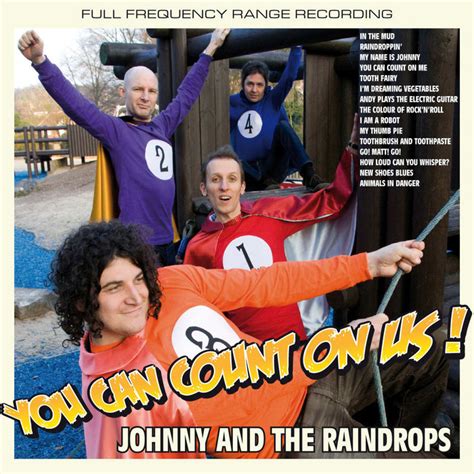 You Can Count On Us Johnny And The Raindrops