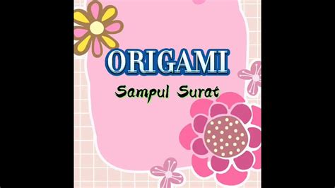 Origami Sampul Surat - YouTube