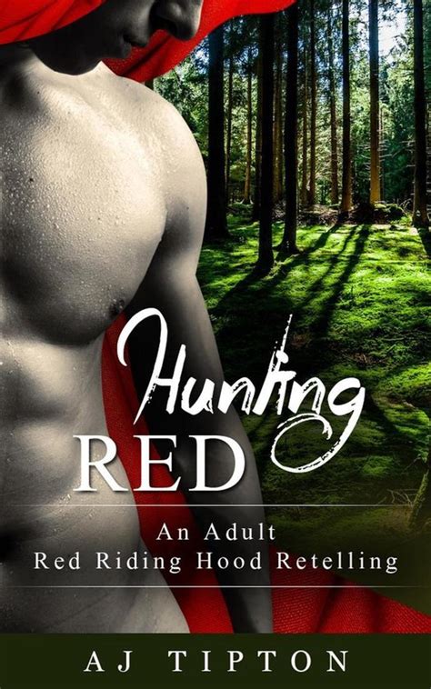 naughty fairy tales 2 hunting red an adult red riding hood retelling ebook aj