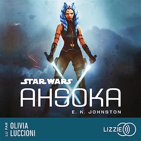 Star Wars Ahsoka Audible Audio Edition E K Johnston