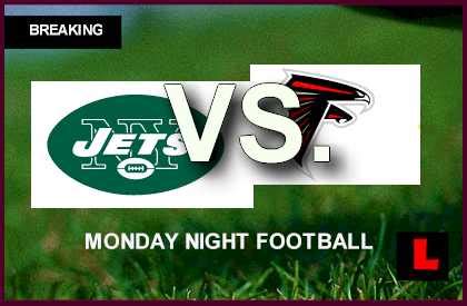 If you live in the new york area catch them on cbs channel 2 at 8 pm. Jets vs. Falcons 2013 Score Heats Up Monday Night Football ...