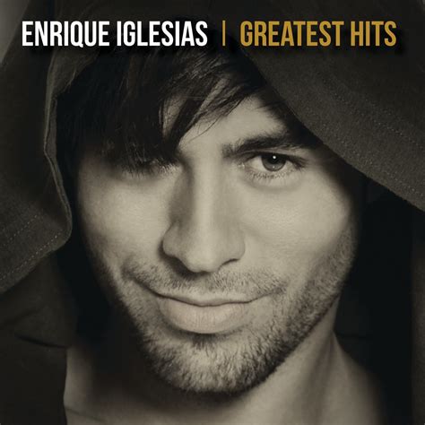 Greatest Hits Álbum de Enrique Iglesias Apple Music