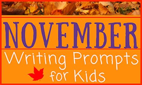 30 November Writing Prompts For Kids