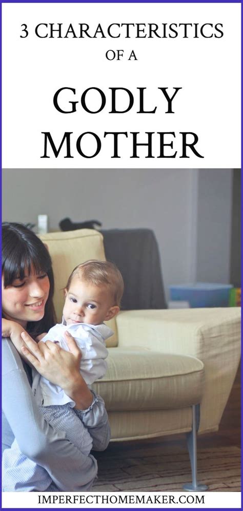 What Does It Mean To Be A Godly Mother Ideas And Encouragement For