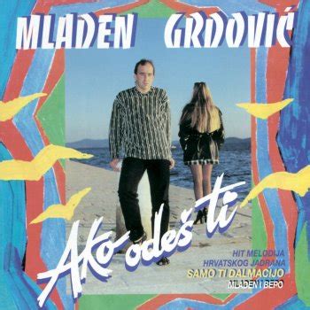 Mladen Grdovic Bepo Matesic Lyrics Musixmatch