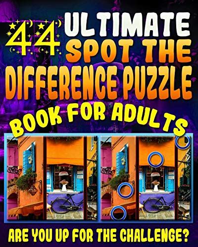 Ultimate Spot The Difference Puzzle Book For Adults 44 Challenging